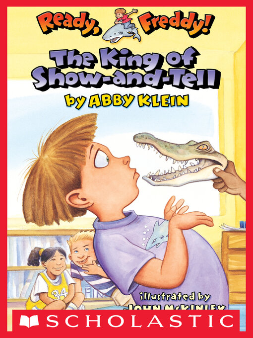 Title details for The King of Show-and-Tell by Abby Klein - Wait list